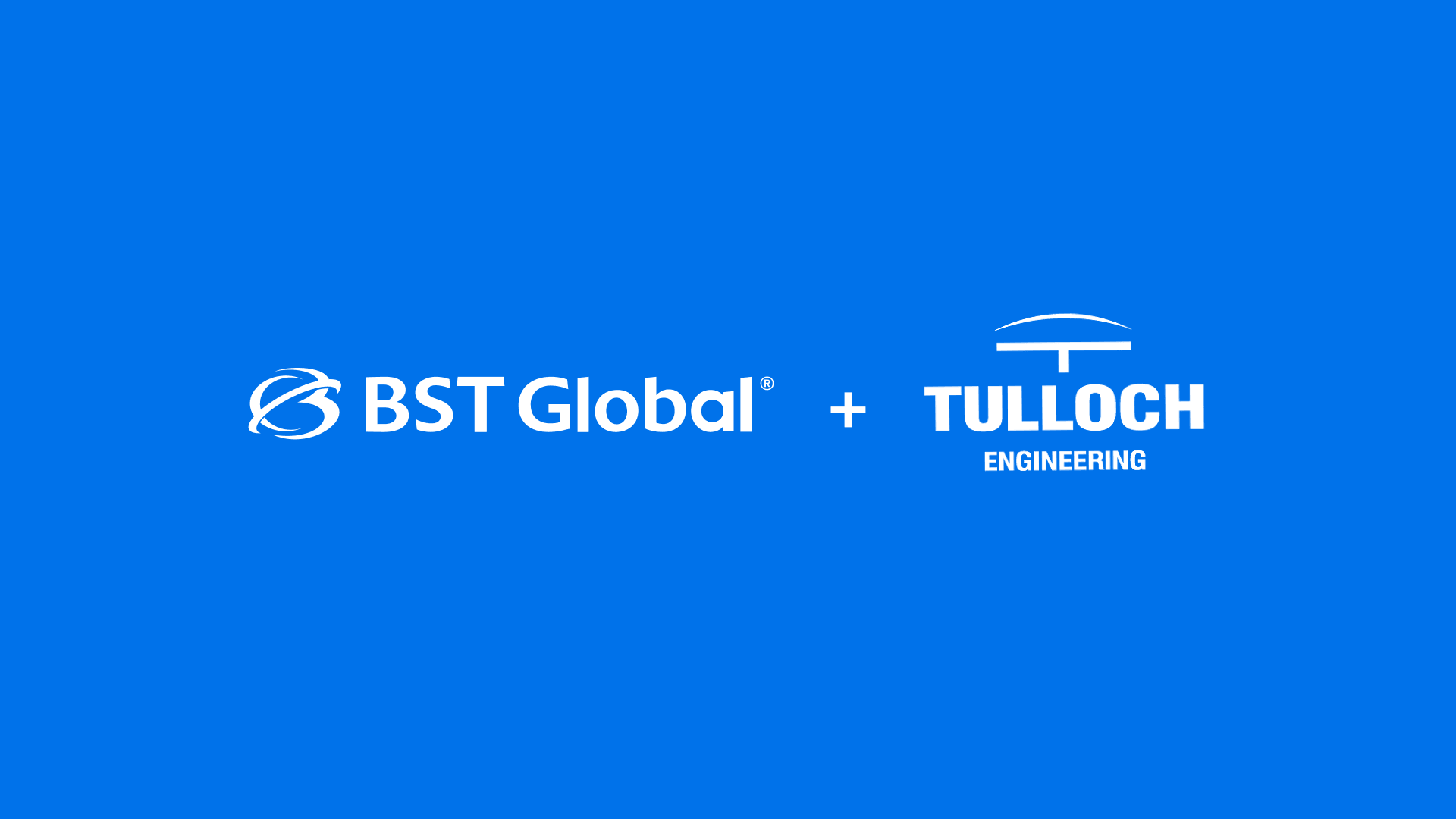 Logos of BST Global and Tulloch Engineering appear side by side on a blue background, separated by a plus sign.
